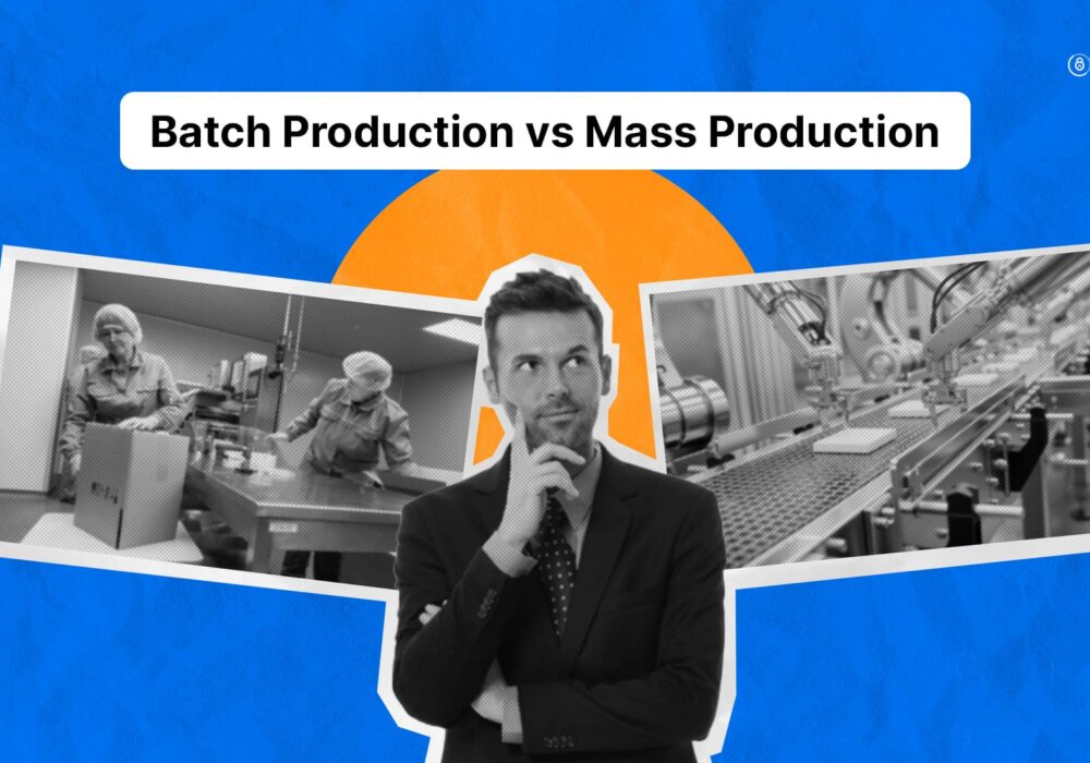 Batch Production vs Mass Production - What’s Best for Your Brand