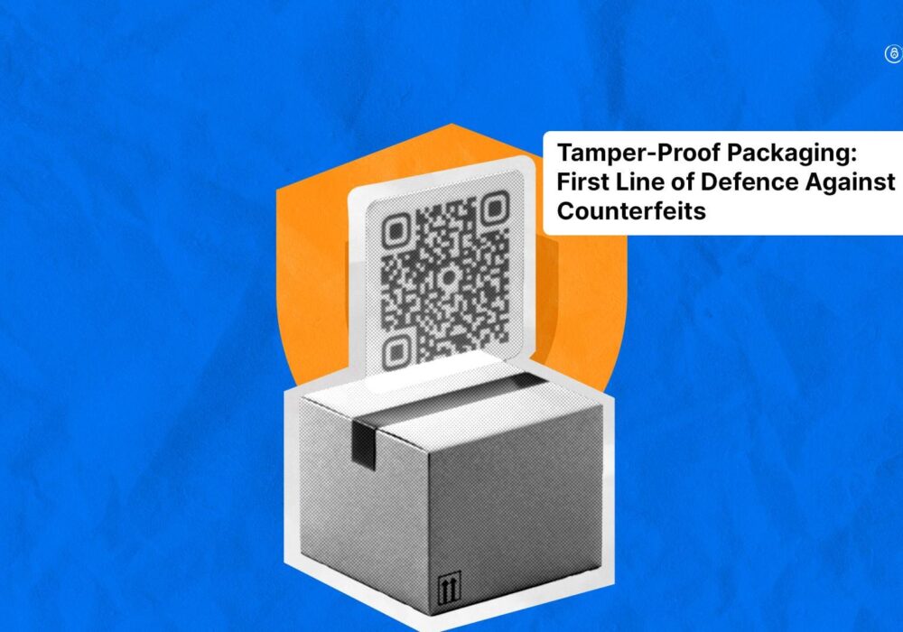 Why Tamper-Proof Packaging is The First Line of Defence Against Counterfeits